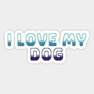 I Love My Dog Classic Video Game Graphic Blue Gradient Sticker